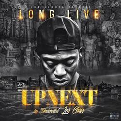 Long Live Up Next (Lor Scoota Tribute)