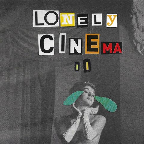 Lonely Cinema II