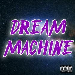 Dream Machine