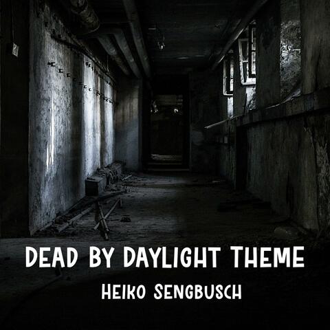 Dead by Daylight Theme (Epic Version)