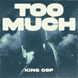 Too Much
