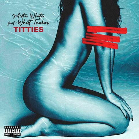 Titties (feat. Whitt Tucker)