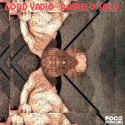 Raspei o Saco (feat. Lord Vadio)