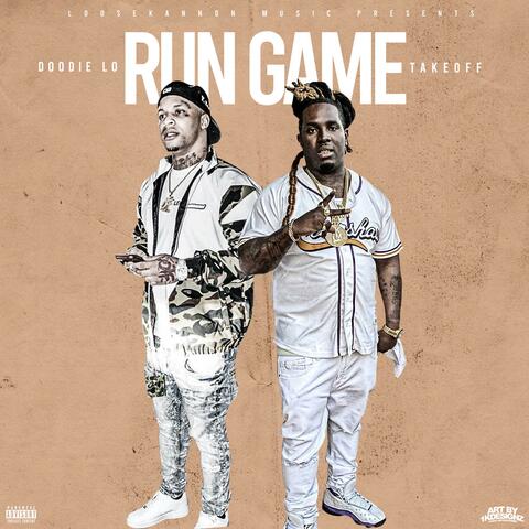 Run Game (feat. Doodie Lo)