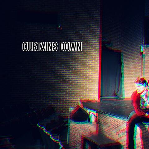 Curtains Down