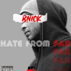 Hate From Far