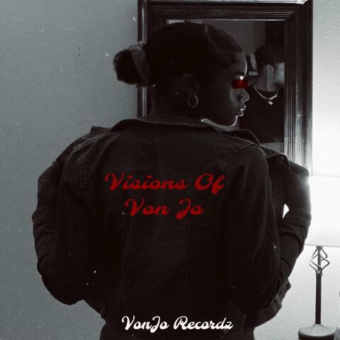Visions Of Von Jo