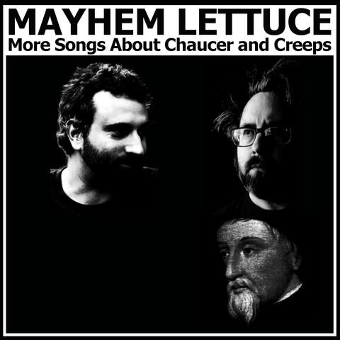 More Songs About Chaucer and Creeps