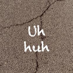 Uh Huh (feat. Young Fiend)