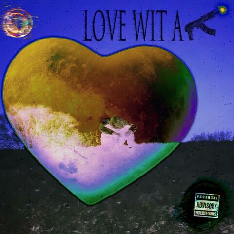 Love Wit A K