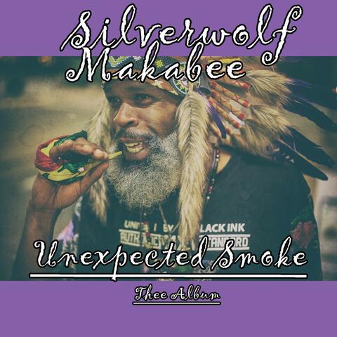 Unexpected Smoke thee album