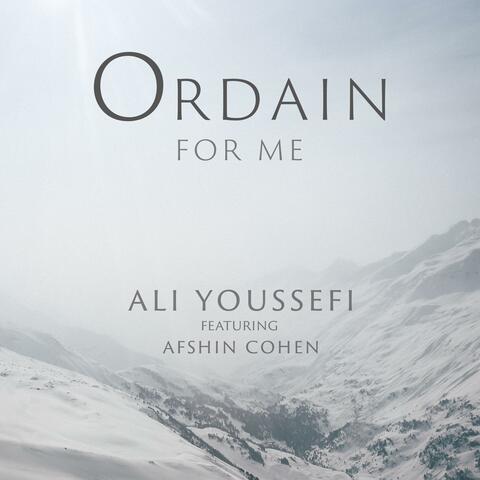 Ordain For Me (feat. Afshin Cohen)