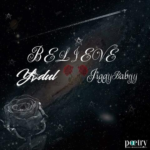 Believe (feat. Jiggybabyy)