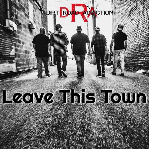 Leave This Town