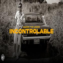 Incontrolable