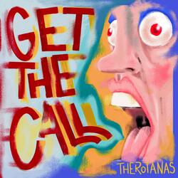 Get The Call