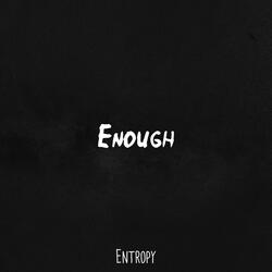 Enough