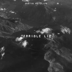 Terrible Lie