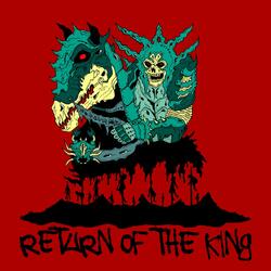 Return of The King