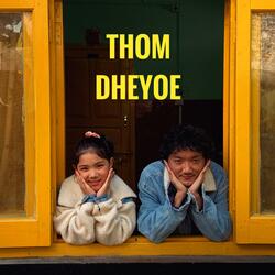THOM DHEYOE