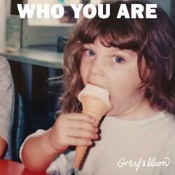 Who You Are