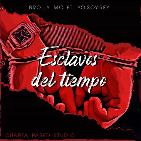 Esclavos del Tiempo (feat. Yo.Soy.Rey)
