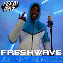 Fresh Wave Johnny Monroe