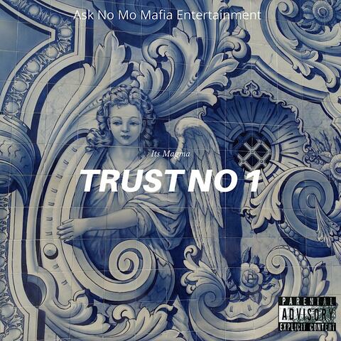 Trust No 1