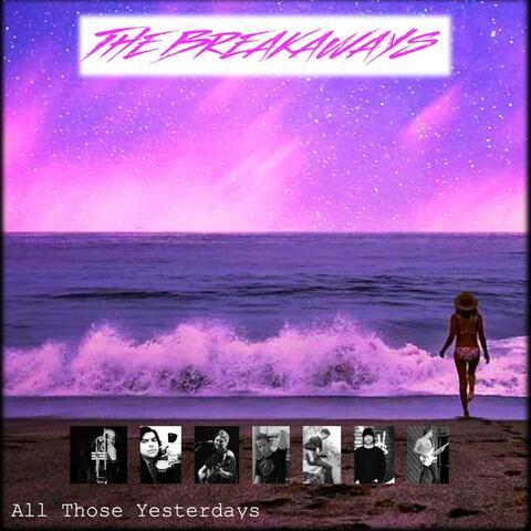 All Those Yesterdays (feat. Phil Kominski, Dan Gallagher, Phil Maniatty, Javi Godinez, Joe Brotherton, Elizabeth Kominski & Dan Wolfe)