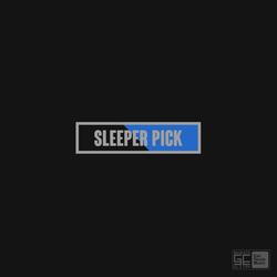 Sleeper Pick
