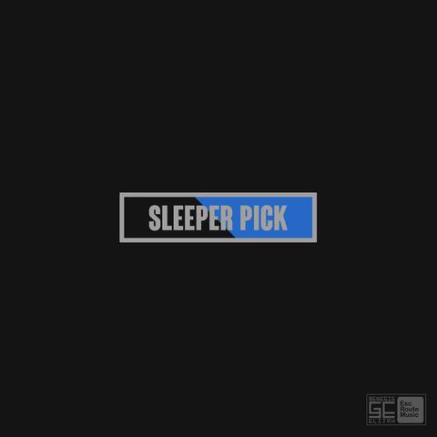 Sleeper Pick