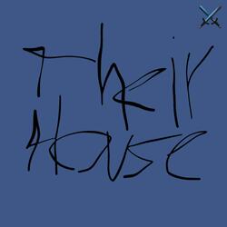 Their House