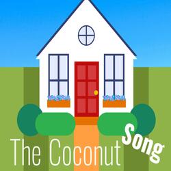 The Coconut Song (Da Coconut Nut) cute silly comedy music)