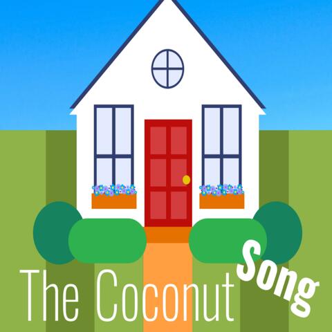 The Coconut Song (Da Coconut Nut) cute silly comedy music)