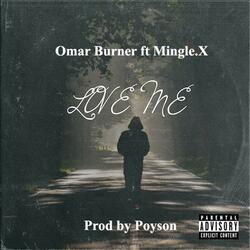 Love Me (feat. Mingle.X)