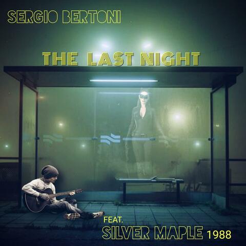 The Last Night (feat. Silver Maple 1988)