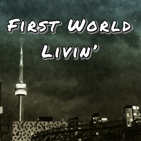 First World Livin' (Acoustic)