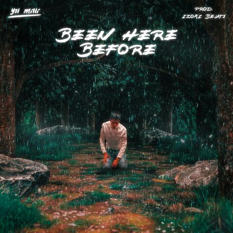 Been Here Before