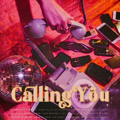 Calling You