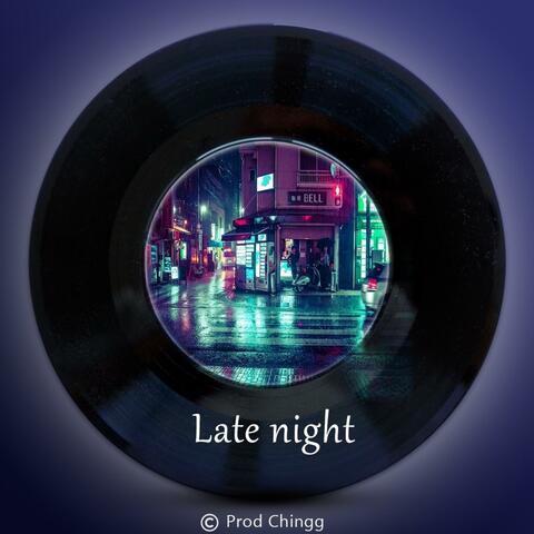 Late night
