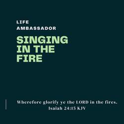 Singing In The Fire