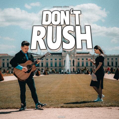 Don't Rush