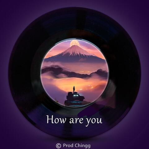 How are you