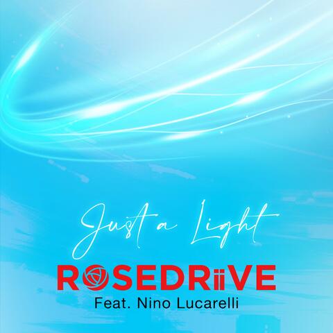 Just A Light (feat. Nino Lucarelli)