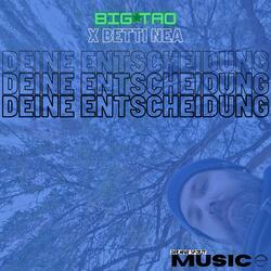 Deine Entscheidung (feat. Betti Nea)