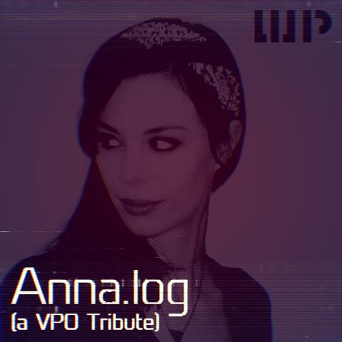 Anna.log (a VPO Tribute)