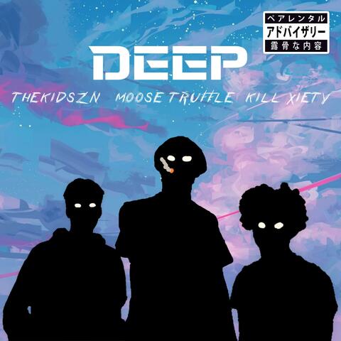 Deep (feat. Thekidszn & KiLL XiETY) [Remix]