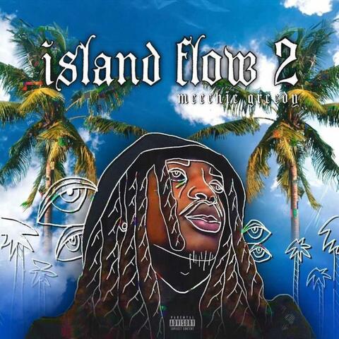 Island Flow 2