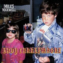 Lady Charlemagne (feat. Gary Zimmer)