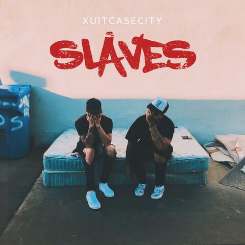 SLAVES